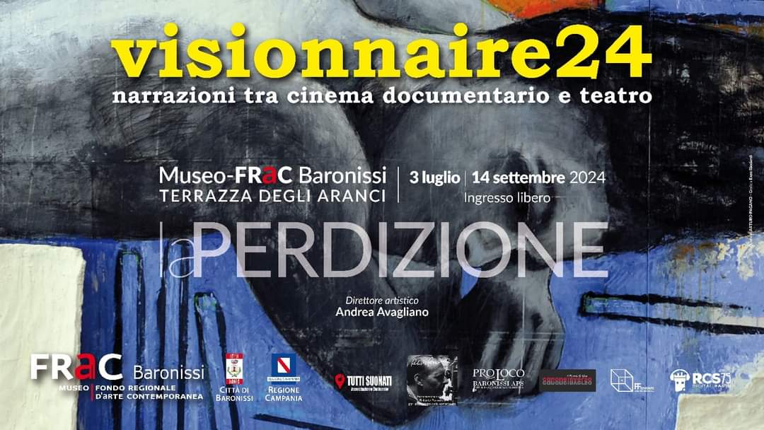 Visionnaire24: IV Edizione al Museo-FRaC Baronissi - Agro 24